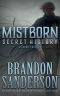 [Mistborn 3.50] • Mistborn · Secret History